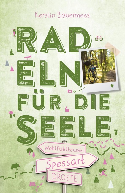 Spessart. Radeln für die Seele - Kerstin Bauermees