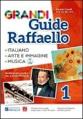 Maurizi, P: Grandi guide Raffaello. Materiali per il docente - Rosaria Cameli, Patrizia Maurizi