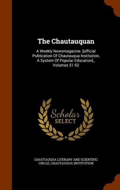 The Chautauquan - Chautauqua Institution