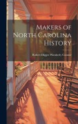 Cover-Bild zum Titel 'Makers of North Carolina History' von 'Robert Digges Wimberly Connor'