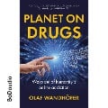 Cover-Bild zum Titel 'Planet on Drugs' von 'Olaf Wandhöfer'