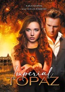 Cover-Bild zum Titel 'Imperial Topaz' von 'Kira Hoppe, Luca Elin Ebbert'
