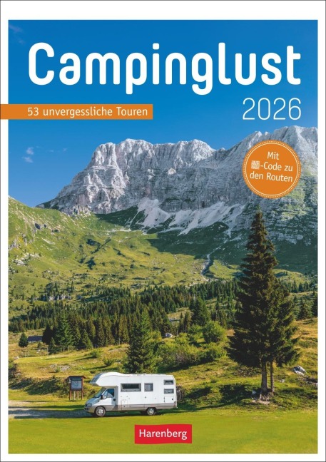 Campinglust Wochen-Kulturkalender 2026 - 53 unvergessliche Touren - Michael Moll