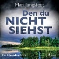 Cover-Bild zum Titel 'Den du nicht siehst - Ein Schweden-Krimi' von 'Mari Jungstedt'