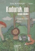Kudurukun Orman Düsleri - Erinc Büyükasik