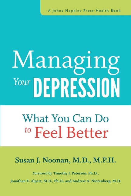 Managing Your Depression - Susan J. Noonan