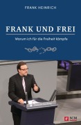 Cover-Bild zum Titel 'FRANK UND FREI' von 'Frank Heinrich'