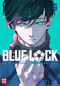 Cover-Bild zum Titel 'Blue Lock - Band 6' von 'Yusuke Nomura, Muneyuki Kaneshiro'