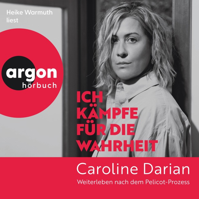 Ich kämpfe für die Wahrheit - Caroline Darian