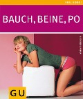 Bauch, Beine, Po - Margit Rüdiger