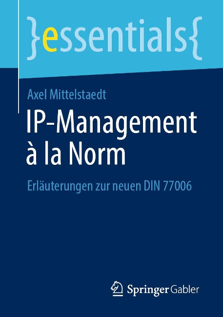 IP-Management à la Norm - Axel Mittelstaedt