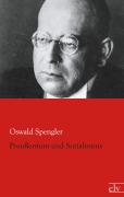 Cover-Bild zum Titel 'Preußentum und Sozialismus' von 'Oswald Spengler'