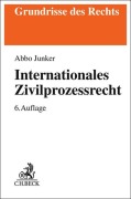 Cover-Bild zum Titel 'Internationales Zivilprozessrecht' von 'Abbo Junker'