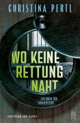 Wo keine Rettung naht - Christina Pertl