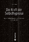Cover-Bild zum Titel 'Die Kraft der Selbsthypnose' von 'Sven Frank'