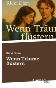 Cover-Bild zum Titel 'Wenn Träume flüstern' von 'Ricki Diem'