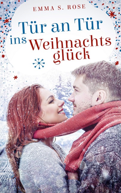 Tür an Tür ins Weihnachtsglück - Emma S. Rose