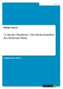 Cover-Bild zum Titel '"A Hacker Manifesto". Das Hackermanifest des McKenzie Wark' von 'Rüdiger Specht'