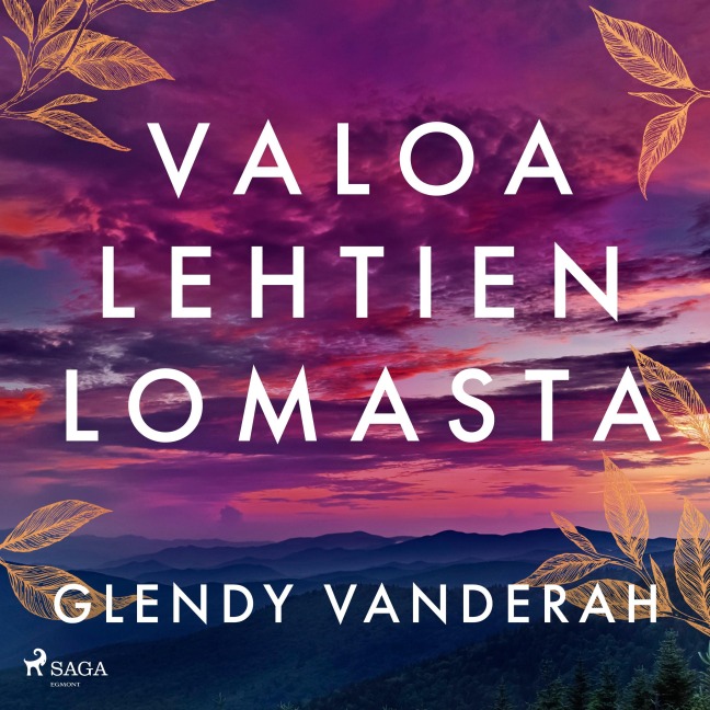 Valoa lehtien lomasta - Glendy Vanderah