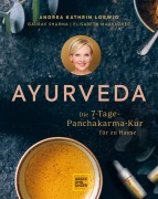 Cover-Bild zum Titel 'Ayurveda' von 'Andrea Kathrin Loewig, Elisabeth Mauracher, Gaurav Sharma'