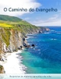 O Caminho do Evangelho - Ben Shryock