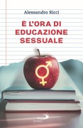 Cover-Bild zum Titel 'È l'ora di educazione sessuale' von 'Alessandro Ricci'