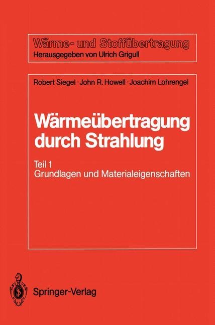 Wärmeübertragung durch Strahlung - Robert Siegel, Joachim Lohrengel, John R. Howell