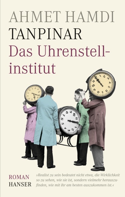Das Uhrenstellinstitut - Ahmet Hamdi Tanpinar