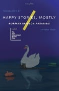Cover-Bild zum Titel 'Happy Stories, Mostly' von 'Norman Erikson Pasaribu'