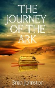 The Journey of the Ark (Search For Truth Bible Series) - Brian Johnston