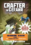 Cover-Bild zum Titel 'Crafter in Gefahr' von 'Mark Cheverton'