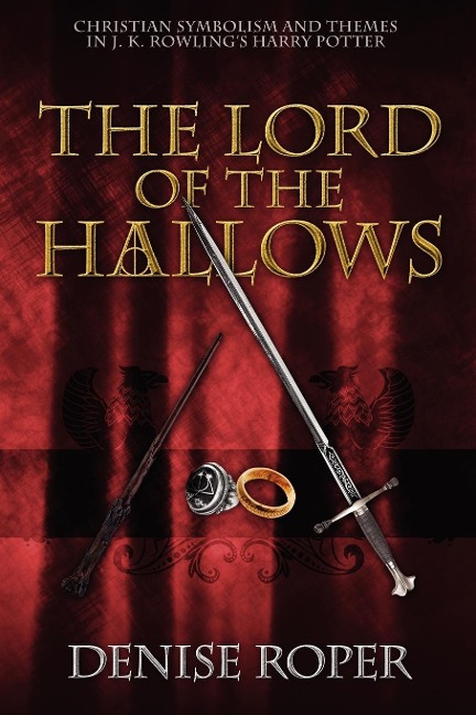 The Lord of the Hallows - Denise Roper
