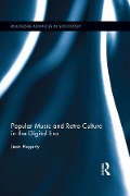Cover-Bild zum Titel 'Popular Music and Retro Culture in the Digital Era' von 'Jean Hogarty'