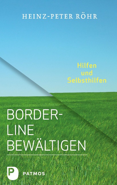 Borderline bewältigen - Heinz-Peter Röhr