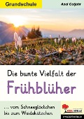 Cover-Bild zum Titel 'Die bunte Vielfalt der Frühblüher' von 'Axel Gutjahr'