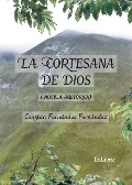 Cover-Bild zum Titel 'La cortesana de Dios' von 'Constan Fernández Fernández'