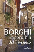 Cover-Bild zum Titel 'Borghi imperdibili del Triveneto' von 'Irene Galifi'