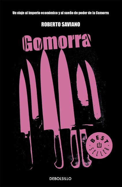 Gomorra : un viaje al imperio económico y al sueño de poder de la camorra - Roberto Saviano