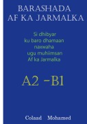 Cover-Bild zum Titel 'BARASHADA AF KA JARMALKA A2 - B2' von 'Colaad Mohamed'