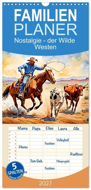 Familienplaner 2027 - Nostalgie - der Wilde Westen mit 5 Spalten (Wandkalender, 21 x 45 cm) CALVENDO - Claudia Kleemann