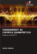 Cover-Bild zum Titel 'FONDAMENTI DI CHIMICA QUANTISTICA' von 'Duke Orata'