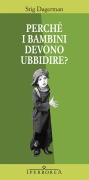 Cover-Bild zum Titel 'Perché i bambini devono ubbidire?' von 'Stig Dagerman'