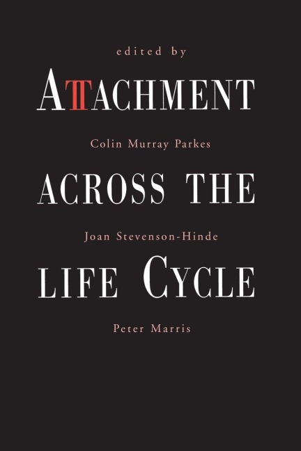 Attachment Across the Life Cycle - 