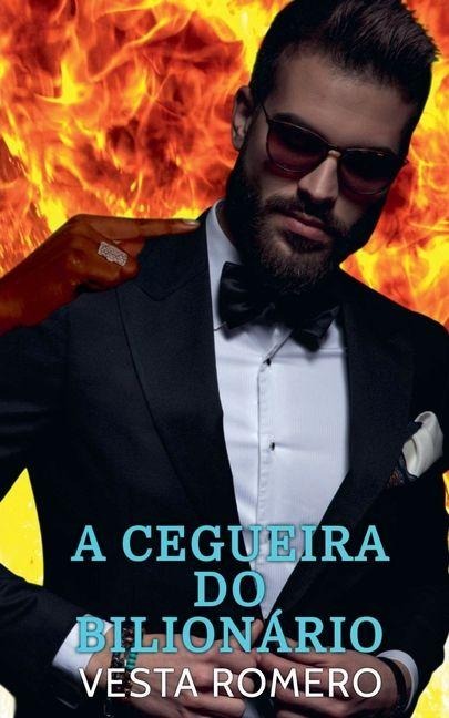 A Cegueira do Bilionário - Vesta Romero