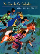 Cover-Bild zum Titel 'No Cae de Su Caballo' von 'Virginia A Stroud'
