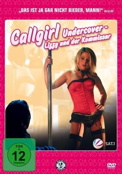 Callgirl Undercover - Lizzy und der Kommissar - Arndt Stüwe, Christoph Kahse, Christian Ammann