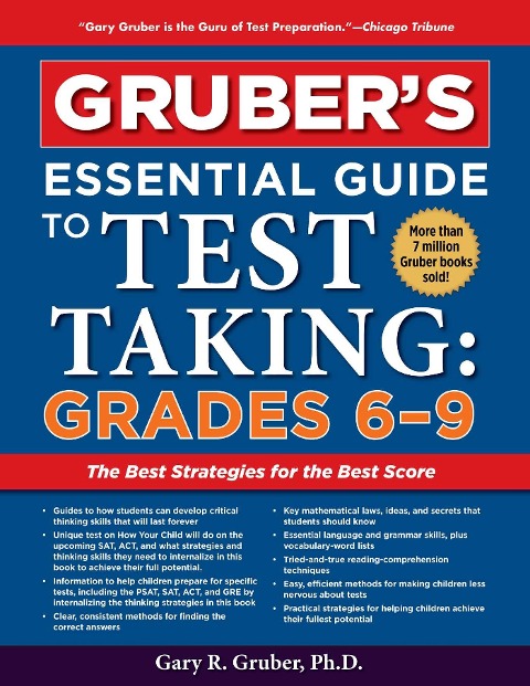 Gruber's Essential Guide to Test Taking: Grades 6-9 - Gary Gruber