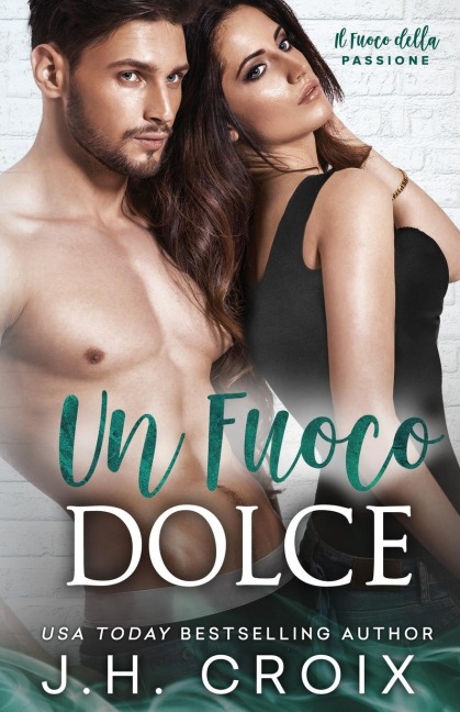 Un Fuoco Dolce - Jh Croix
