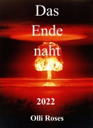 Cover-Bild zum Titel 'Das Ende naht' von 'Olli Roses'