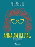 Cover-Bild zum Titel 'Anna am Freitag' von 'Helene Uri'